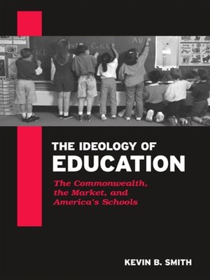 cover image of The Ideology of Education